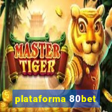 plataforma 80bet